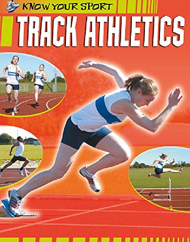 Track Athletics (Know Your Sport) (9781445108001) by Clive Gifford