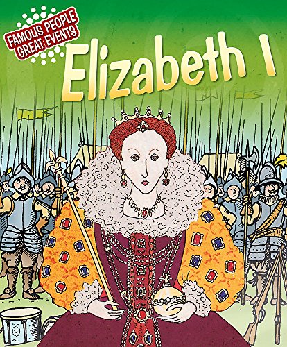 Beispielbild fr Famous People, Great Events: Elizabeth I zum Verkauf von WorldofBooks