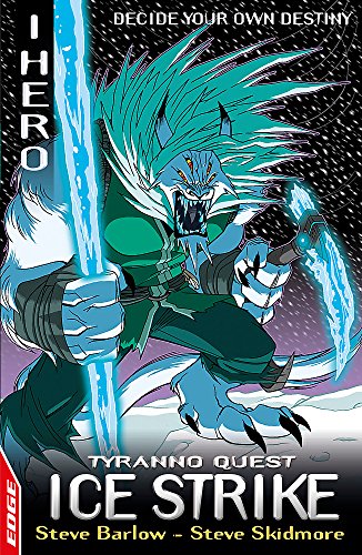 Stock image for EDGE : I, Hero Quests: Ice Strike: Tyranno Quest 3 for sale by WorldofBooks