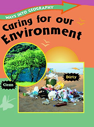 Caring for Our Environment (Ways Into Geography) (9781445109510) by Jillian Powell Claire Llewellyn