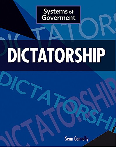 Stock image for Systems of Government: Dictatorship for sale by AwesomeBooks