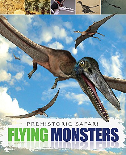 Beispielbild fr Prehistoric Safari: Flying Monsters zum Verkauf von WorldofBooks