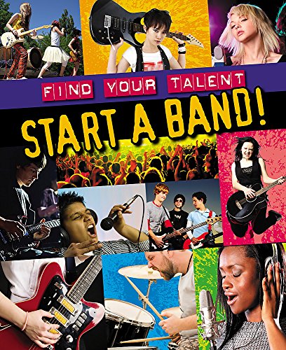 Stock image for Start a Band! (Find Your Talent) for sale by MusicMagpie