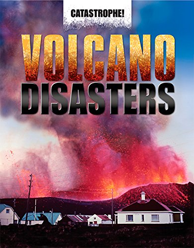 9781445110202: Volcano Disasters (Catastrophe)