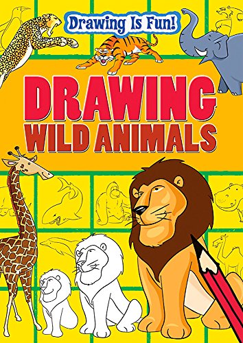 Beispielbild fr Drawing Is Fun: Drawing Wild Animals: 6 zum Verkauf von Reuseabook