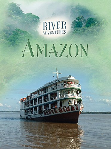 River Adventures: The Amazon (9781445110370) by Paul Manning Jillian Powell