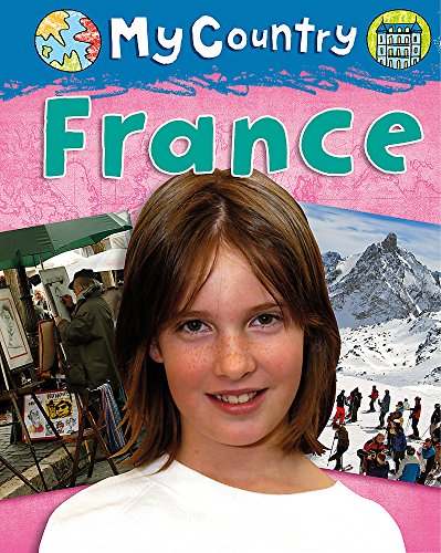Imagen de archivo de My Country - France a la venta por Better World Books Ltd