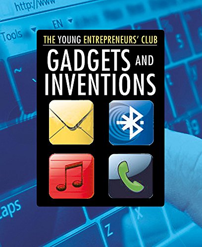 Stock image for Young Entrepreneurs Club: Gadgets and Inventions for sale by MusicMagpie