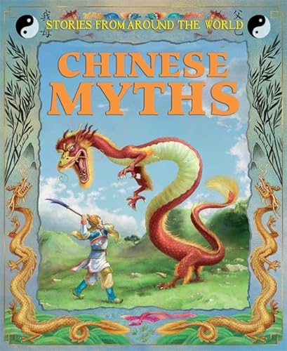 Beispielbild fr Stories From Around the World: Chinese Myths zum Verkauf von WorldofBooks