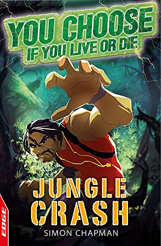 Beispielbild fr EDGE: You Choose If You Live or Die: Jungle Crash zum Verkauf von WorldofBooks