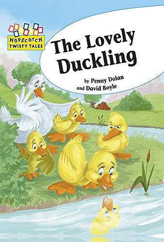 9781445116334: The Lovely Duckling (Hopscotch: Twisty Tales)