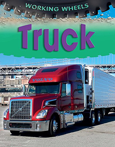 Imagen de archivo de Working Wheels: Truck a la venta por WorldofBooks