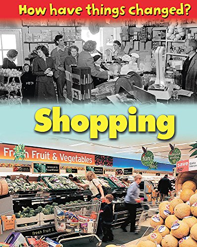 Stock image for How Have Things Changed: Shopping for sale by WorldofBooks