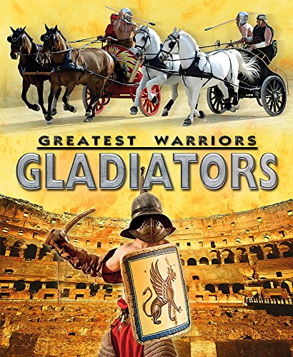 Stock image for Gladiators (Greatest Warriors) for sale by AwesomeBooks