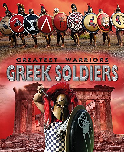 Beispielbild fr Greatest Warriors: Greek Soldiers zum Verkauf von WorldofBooks