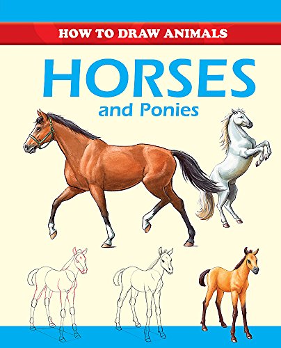 Stock image for Horses and Ponies (How to Draw Animals) for sale by MusicMagpie