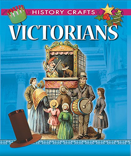 9781445118857: Victorians (History Crafts)