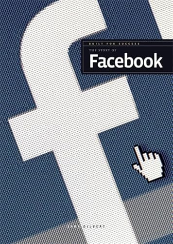 Beispielbild fr The Story of Facebook (Built for Success) zum Verkauf von WorldofBooks