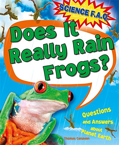 Beispielbild fr Science FAQs: Does It Really Rain Frogs? Questions and Answers about Planet Earth zum Verkauf von WorldofBooks