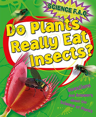 Beispielbild fr Science FAQs: Do Plants Really Eat Insects? Questions and Answers About the Science of Plants zum Verkauf von WorldofBooks