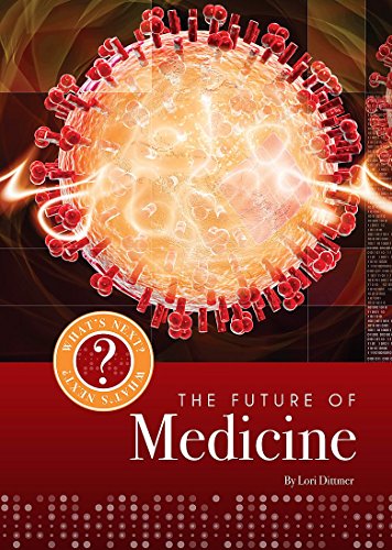 Beispielbild fr Medicine (What's Next? The Future Of.) zum Verkauf von MusicMagpie