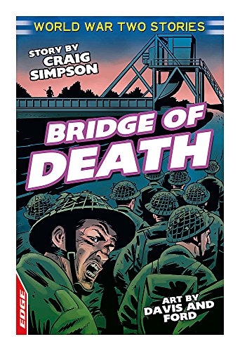 Beispielbild fr Bridge of Death (EDGE: World War 2 Short Stories) zum Verkauf von WorldofBooks