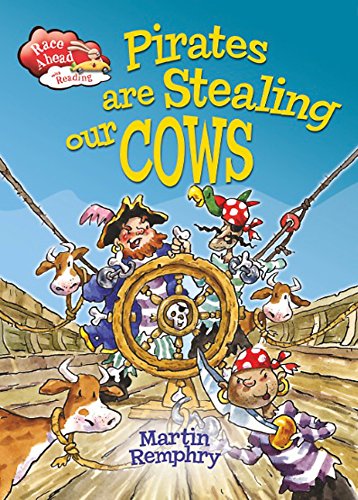 Beispielbild fr Race Ahead With Reading: Pirates Are Stealing Our Cows zum Verkauf von WorldofBooks