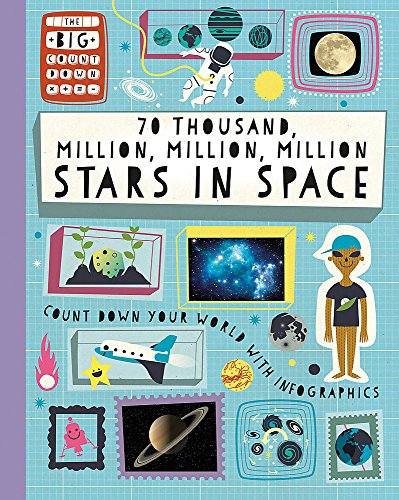 Imagen de archivo de The Big Countdown: 70 Thousand Million, Million, Million Stars in Space a la venta por WorldofBooks