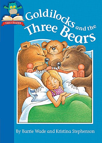 9781445128436: Goldilocks and the Three Bears (Must Know Stories: Level 1)
