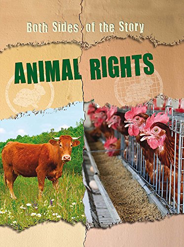 Stock image for Both Sides of the Story: Animal Rights for sale by WorldofBooks