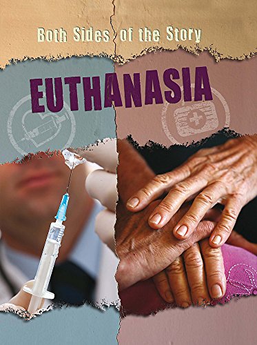 Beispielbild fr Both Sides of the Story: Euthanasia zum Verkauf von Reuseabook