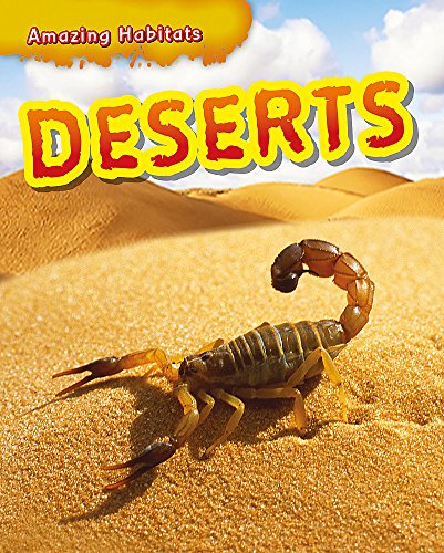 Stock image for Deserts (Amazing Habitats) for sale by AwesomeBooks