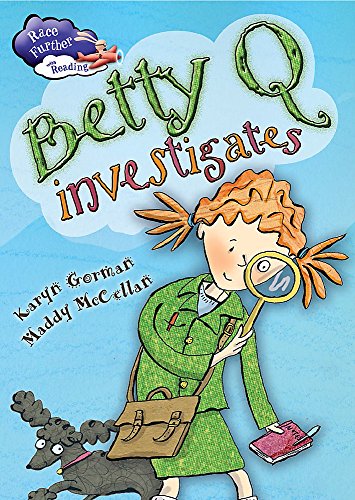 Imagen de archivo de Betty Q Investigates (Race Further with Reading) a la venta por WorldofBooks