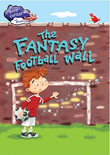 9781445133669: The Fantasy Football Wall (Race Further with Reading)