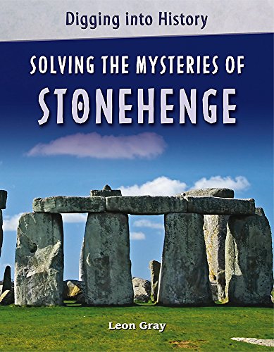 Beispielbild fr Solving The Mysteries of Stonehenge (Digging into History) zum Verkauf von WorldofBooks