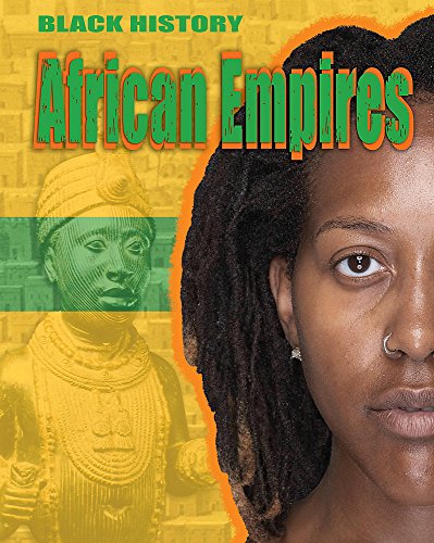 Beispielbild fr African Empires (Black History) zum Verkauf von WorldofBooks