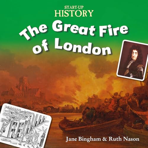 9781445135014: The Great Fire of London (Start-Up History)