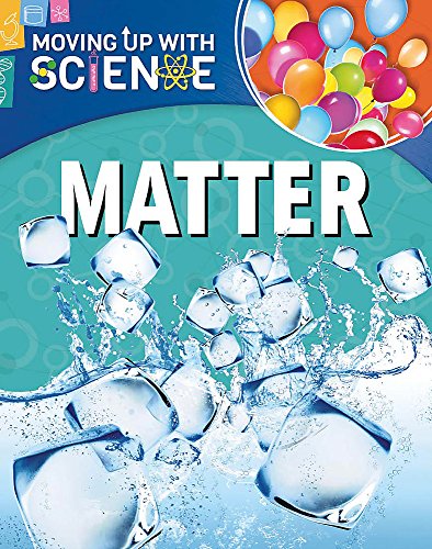 Beispielbild fr Matter (Moving up with Science) zum Verkauf von WorldofBooks