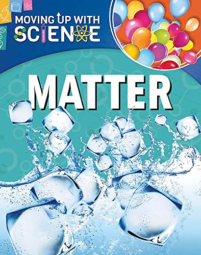 Stock image for Moving up with Science: Matter for sale by MusicMagpie