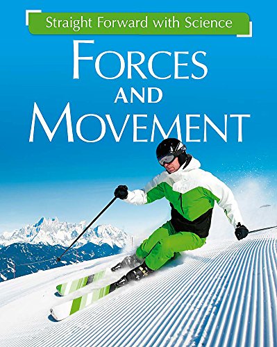 9781445135557: Forces and Movement (Straight Forward with Science)