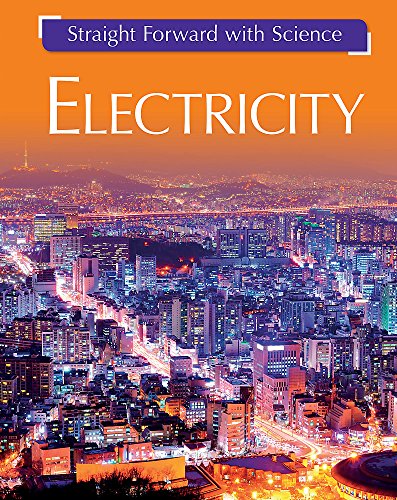 Stock image for Straight Forward with Science: Electricity : Electricity for sale by Better World Books Ltd