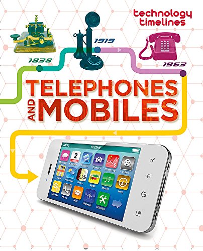 Beispielbild fr Telephones and Mobiles (Technology Timelines) zum Verkauf von AwesomeBooks