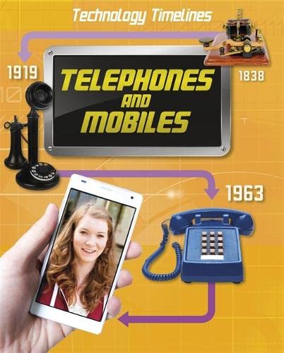 Beispielbild fr Telephones and Mobiles (Technology Timelines) zum Verkauf von AwesomeBooks