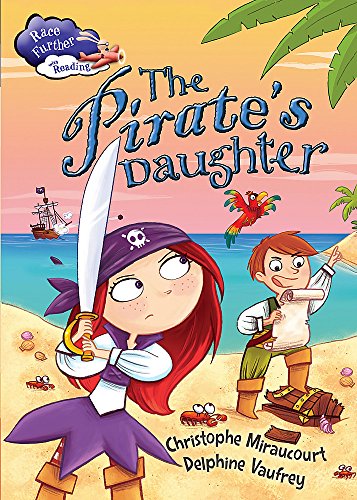 Beispielbild fr The Pirate's Daughter (Race Further with Reading) zum Verkauf von ThriftBooks-Dallas