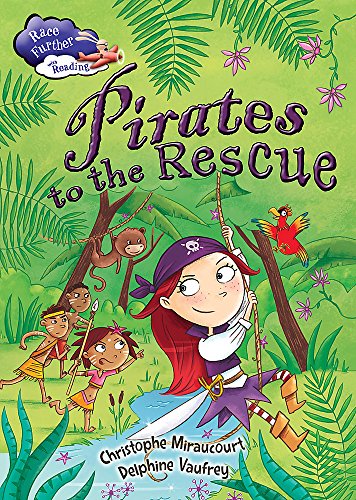 Stock image for Race Further with Reading: Pirates to the Rescue for sale by WorldofBooks