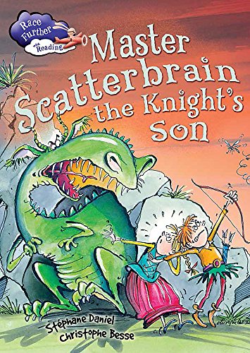 Stock image for Master Scatterbrain the Knight's Son (Race Further with Readin) for sale by WorldofBooks