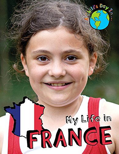 Beispielbild fr A Child's Day In.: My Life in France zum Verkauf von WorldofBooks