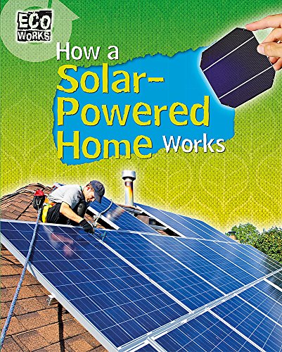 9781445139050: How a Solar-Powered Home Works: 3