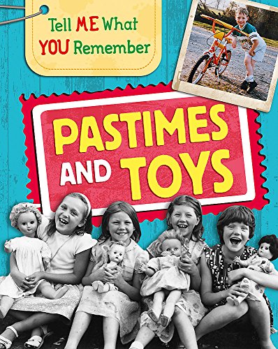 Stock image for Pastimes and Toys (Tell Me What You Remember) for sale by WorldofBooks