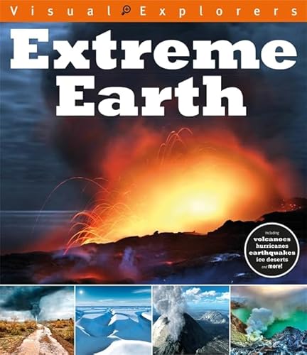 Beispielbild fr Extreme Earth (Visual Explorers) zum Verkauf von AwesomeBooks